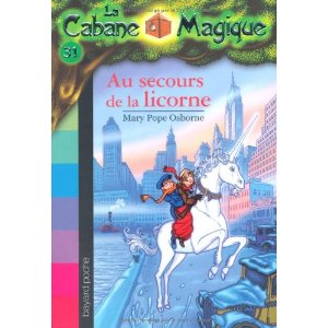 La Cabane Magique, Tome 31 : Au secours de la licorne