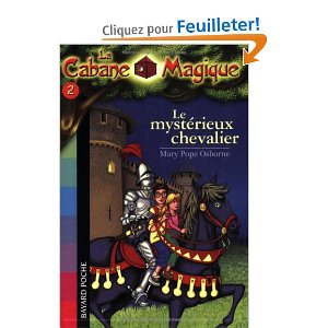 La Cabane Magique, Tome 2 : Le mystérieux chevalier