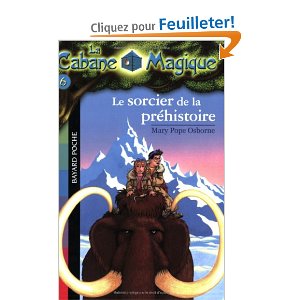 La Cabane Magique, Tome 6 : Le sorcier de la préhistoire