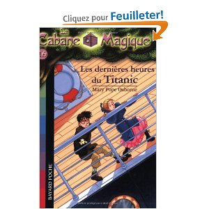 La Cabane Magique, Tome 16 : Les dernières heures du Titanic