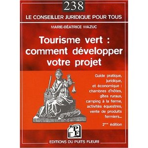 Tourisme Vert : Comment Développer Votre Projet - Deuxième Edition