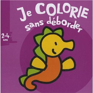 Je colorie sans déborder Hypocampe: 2- 4 ans