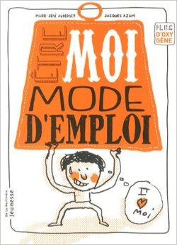 Etre moi, mode d'emploi 