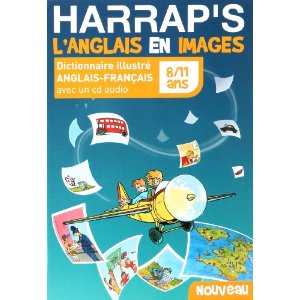 Harrap's L'Anglais en images: Dictionnaire illustré anglais-français 8/11 ans (1CD audio)