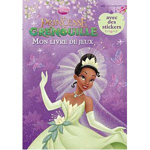 LA PRINCESSE ET LA GRENOUILLE, MON LIVRE DE JEUX 