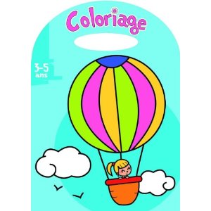 Mon coloriage à emporter (Montgolfière) : 3-5 ans 