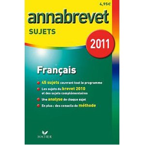 ANNABREVET 2011 FRANCAIS TOUTES SERIE SUJETS 