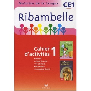 RIBAMBELLE CE1 SERIE ROUGE ED 2010, CAHIER D'ACTIVITES 1 ET LIVRET D'ENTRAINEMENT 1 