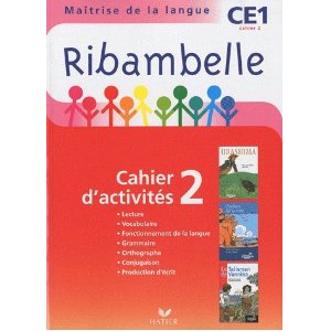 RIBAMBELLE CE1 SERIE ROUGE ED. 2010, CAHIER D'ACTIVITES 2 ET LIVRET D'ENTRAINEMENT 2 