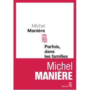 PARFOIS, DANS LES FAMILLES                                                                           