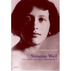 SIMONE WEIL - LE COURAGE DE L'IMPOSSIBLE                                                             