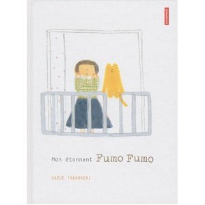 MON ETONNANT FUMO FUMO                                                                               