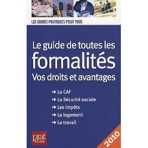 LE GUIDE DE TOUTES LES FORMALITES 2010                                                               
