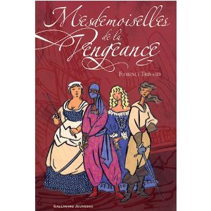 MESDEMOISELLES DE LA VENGEANCE                                                                       