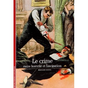 LE CRIME (ENTRE HORREUR ET FASCINATION)                                                              