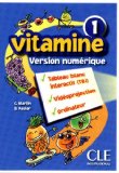 VITAMINE NIVEAU 1 CD-ROM VERSION NUMERIQUES POUR TBI - COLLECTION RESSOURCES NUMERIQUES              