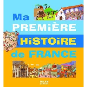 MA PREMIERE HISTOIRE DE FRANCE 