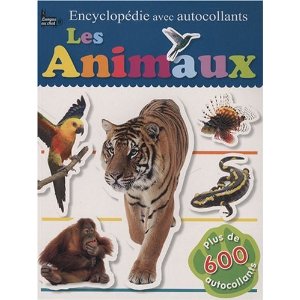 Les animaux : Encyclopédie avec autocollants