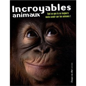 Incroyables animaux