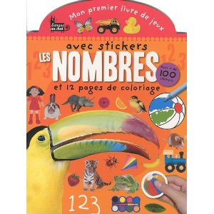 Les nombres: Mon premier livre de jeux avec stickers et 12 pages de coloriage