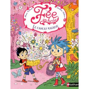 Fée en herbe: Le cadeau magique