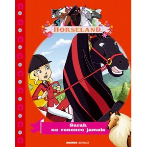 Horseland, Tome : Sarah ne renonce jamais 