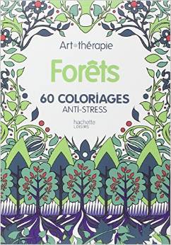 Forêts: 60 coloriages anti-stress