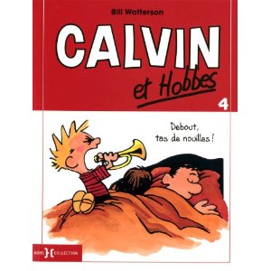 Calvin et Hobbes, Tome 4 : Debout, tas de nouilles !