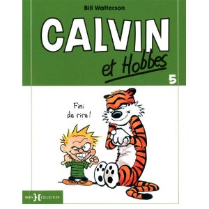 Calvin et Hobbes, Tome 5 : Fini de rire !
