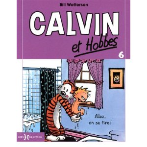 Calvin et Hobbes, Tome 6 : Allez, on se tire ! 