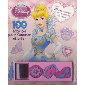 100 activités pour s'amuser et créer Disney Princesse