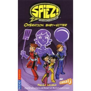 Spiez!, Tome 3 : Opération baby-sitter