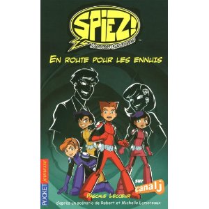 Spiez!, Tome 5 : En route pour les ennuis