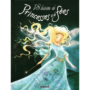 18 histoires de princesses et de fées