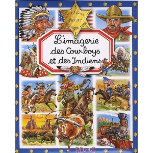 L'imagerie des Cow-boys et Indiens