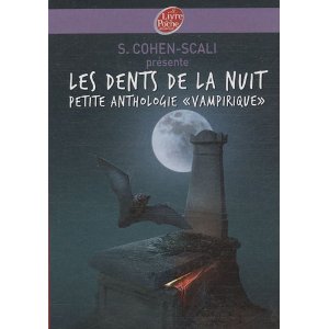 Les dents de la nuit : Petite anthologie vampirique