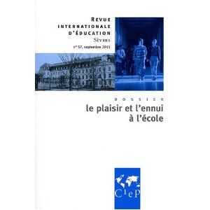  Revue internationale d'éducation, N° 57, septembre 201 : Le plaisir et l'ennui à l'école 