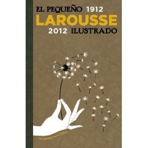 El pequeño larousse ilustrado 2012