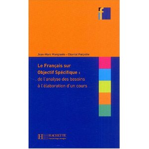 Le Français sur objectif spécifique : de l'analyse des besoins à l'élaboration d'un cours 