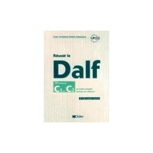 Réussir le DALF, niveaux C1 C2: Cadre européen commun de référence (2CD audio) 