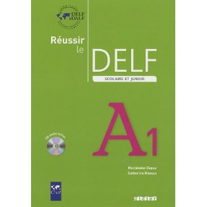  Réussir le DELF scolaire et junior A1 (1CD audio)