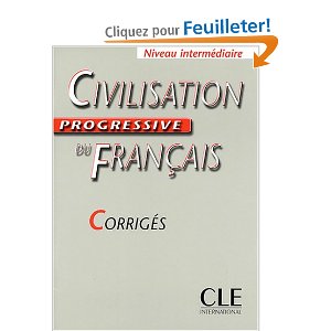 Civilisation progressive du français Niveau intermédiaire : Corrigés