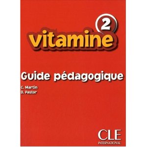  Vitamine 2 : Guide pédagogique
