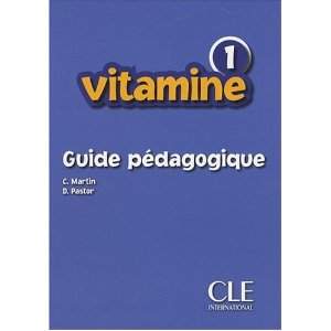 Vitamine 1 : Guide pédagogique