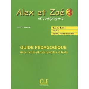  Alex et Zoé et compagnie 3 : Guide pédagogique