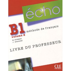  Echo B1 : Volume 2, Livre du professeur 