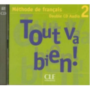 Tout Va Bien! Level 2 Classroom CD 