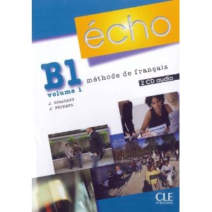 Echo (Nouvelle Version): CD-Audio Pour LA Classe B1.1 (2)