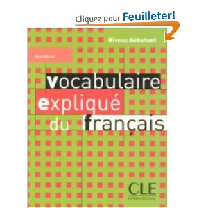 Vocabulaire expliqué du français : Niveau débutant