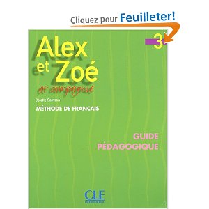  Alex et Zoé 3 et compagnie : Guide pédagogique